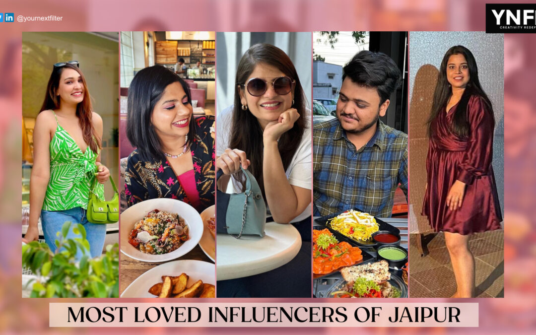 Get to know 5 most loved Influencers In Jaipur.