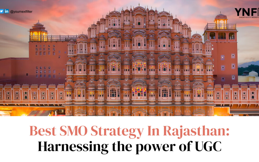 Best SMO Strategy In Rajasthan: Harnessing the power of UGC